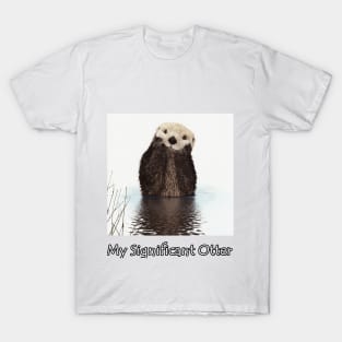 My Significant Otter T-Shirt